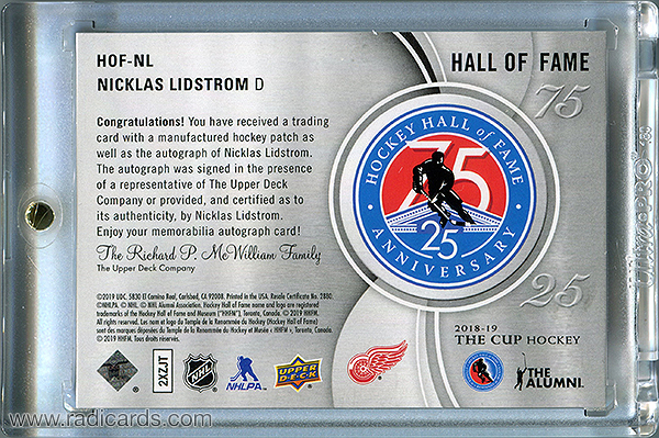 Nicklas Lidstrom 2018-19 The Cup Hockey Hall of Fame Anniversary 75/25 Patch Autographs #HOF-NL